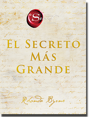 EL SECRETO MÁS GRANDE, de Rhonda Byrne (HarperCollins Ibérica)