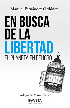 EN BUSCA DE LA LIBERTAD, de Manuel Fernández Ordoñez (Gaveta Ediciones)