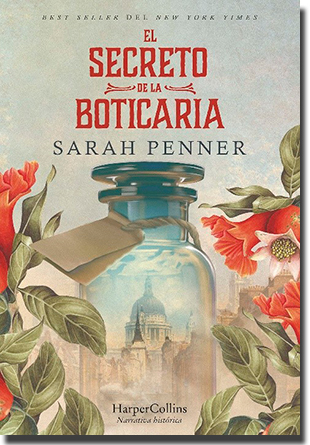 EL SECRETO DE LA BOTICARIA, de Sarah Penner (HarperCollins Ibérica)