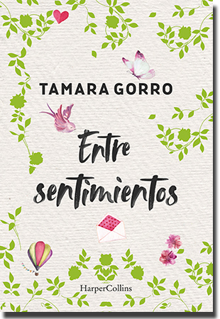 ENTRE SENTIMIENTOS, de Tamara Gorro (HarperCollins Ibérica)