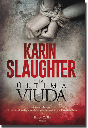 LA ÚLTIMA VIUDA, de Karin Slaughter (HarperCollins)