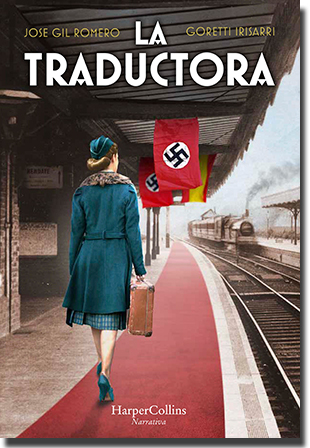 LA TRADUCTORA, de José Gil Romero y Goretti Irisarri (HarperCollins Ibérica)