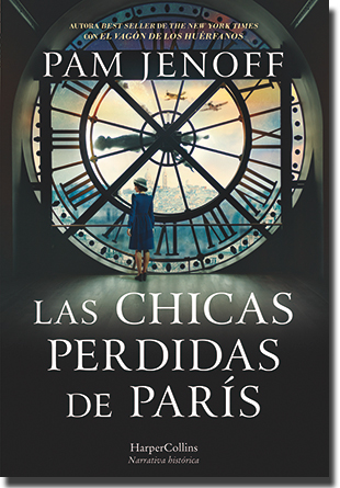 LAS CHICAS DESAPARECIDAS DE PARÍS, de Pam Jenoff (HarperCollins)