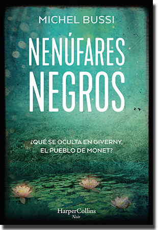 NENÚFARES NEGROS, de Michel Bussi (HarperCollins Ibérica)