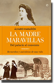 LA MADRE MARAVILLAS, de Álvaro Marañón (La Esfera de los Libros)