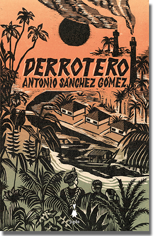 DERROTERO, de Antonio Sánchez Gómez (Sigilo)